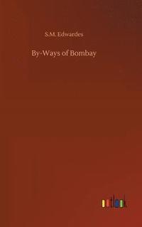 bokomslag By-Ways of Bombay