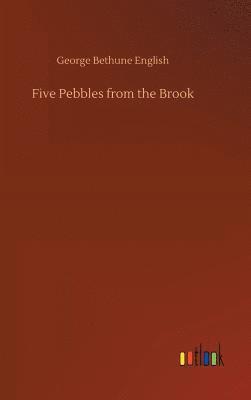 Five Pebbles from the Brook