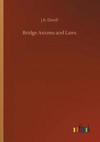 bokomslag Bridge Axioms and Laws