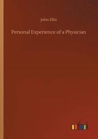 bokomslag Personal Experience of a Physician