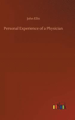 bokomslag Personal Experience of a Physician