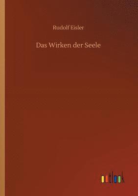 Das Wirken der Seele 1