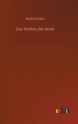 Das Wirken der Seele 1