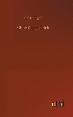 Mister Galgenstrick