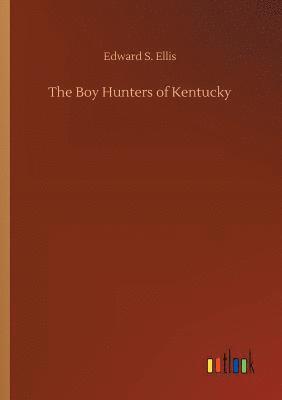 bokomslag Boy Hunters of Kentucky