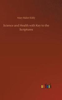 bokomslag Science and Health with Key to the Scriptures