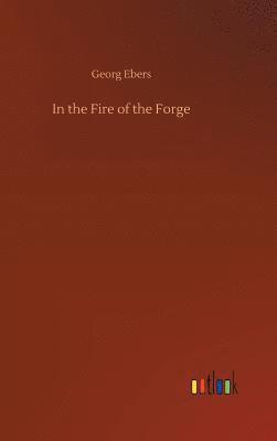 bokomslag In the Fire of the Forge