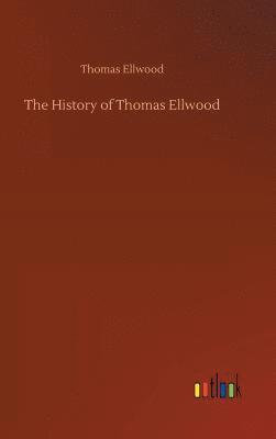 History of Thomas Ellwood