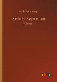 bokomslag A Political Diary 1828-1830