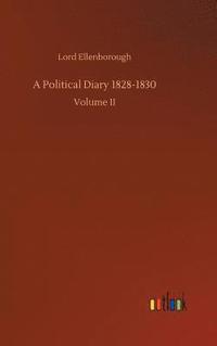 bokomslag A Political Diary 1828-1830