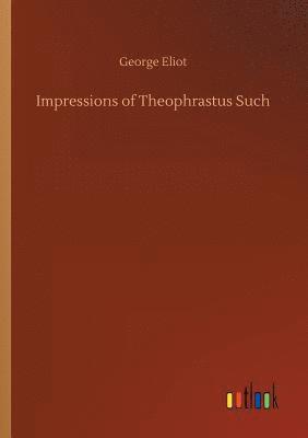 bokomslag Impressions of Theophrastus Such