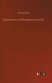 bokomslag Impressions of Theophrastus Such