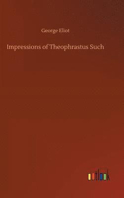 bokomslag Impressions of Theophrastus Such