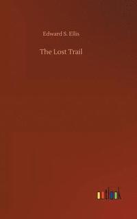 bokomslag The Lost Trail