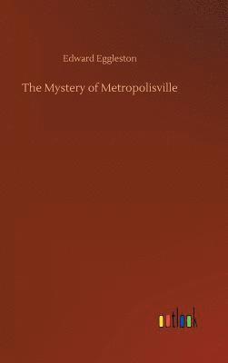 The Mystery of Metropolisville 1