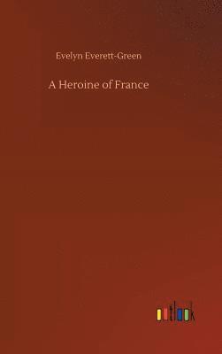 A Heroine of France 1