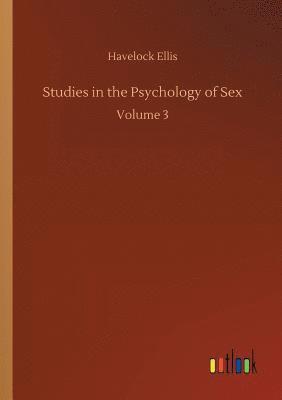 Studies in the Psychology of Sex