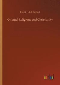 bokomslag Oriental Religions and Christianity