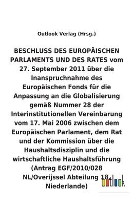 bokomslag BESCHLUSS vom 27. September 2011 über die Inanspruchnahme des Europäischen Fonds für die Anpassung an die Globalisierung gemäß Nummer 28 der Interinstitutionellen Vereinbarung vom 17. Mai 2006 über...