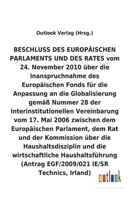 bokomslag BESCHLUSS vom 24. November 2010 über die Inanspruchnahme des Europäischen Fonds für die Anpassung an die Globalisierung gemäß Nummer 28 der Interinstitutionellen Vereinbarung vom 17. Mai 2006 über ...