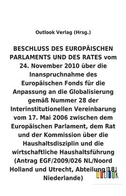 bokomslag BESCHLUSS vom 24. November 2010 über die Inanspruchnahme des Europäischen Fonds für die Anpassung an die Globalisierung gemäß Nummer 28 der Interinstitutionellen Vereinbarung vom 17. Mai 2006 über ...