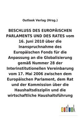 bokomslag BESCHLUSS ber die Inanspruchnahme des Europischen Fonds fr die Anpassung an die Globalisierung ber die Haushaltsdisziplin und die wirtschaftliche Haushaltsfhrung