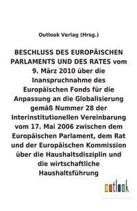 bokomslag BESCHLUSS uber die Inanspruchnahme des Europaischen Fonds fur die Anpassung an die Globalisierung uber die Haushaltsdisziplin und die wirtschaftliche Haushaltsfuhrung