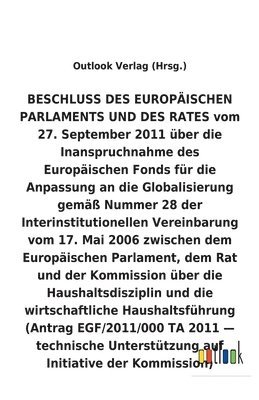 bokomslag BESCHLUSS ber die Inanspruchnahme des Europischen Fonds fr die Anpassung an die Globalisierung gem Nummer 28 der Interinstitutionellen Vereinbarung vom 17. Mai 2006 ber die