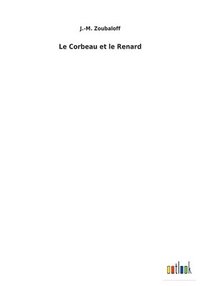 bokomslag Le Corbeau et le Renard