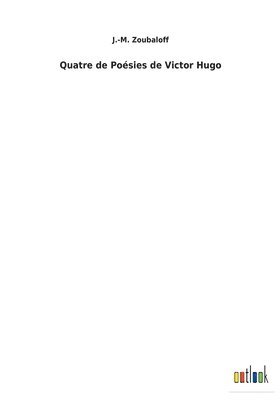 Quatre de Posies de Victor Hugo 1