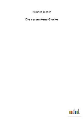 versunkene Glocke