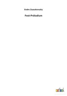 bokomslag Fest-Präludium