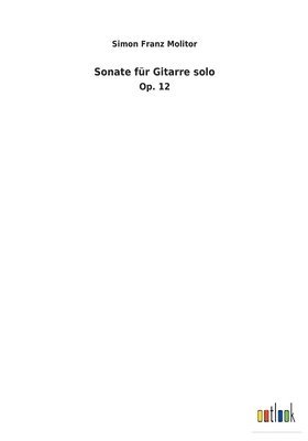 Sonate für Gitarre solo 1