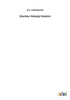 bokomslag Sharbiec Melodyj Polskich