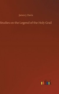 bokomslag Studies on the Legend of the Holy Grail