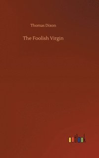 bokomslag The Foolish Virgin