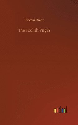 The Foolish Virgin 1