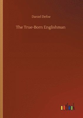 bokomslag The True-Born Englishman