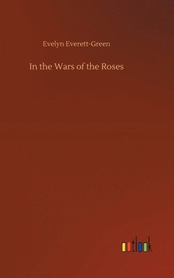 bokomslag In the Wars of the Roses