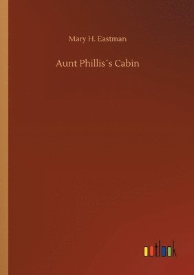 Aunt Philliss Cabin 1