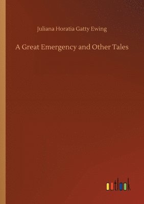 Great Emergency and Other Tales 1