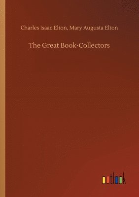 bokomslag The Great Book-Collectors