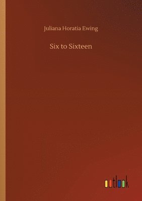 bokomslag Six to Sixteen