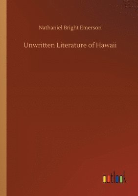 Unwritten Literature of Hawaii