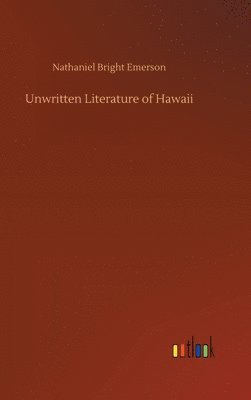 bokomslag Unwritten Literature of Hawaii