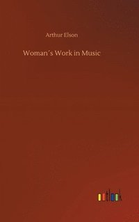 bokomslag Womans Work in Music