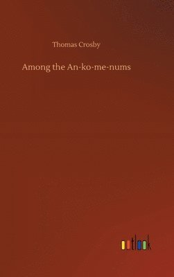 Among the An-ko-me-nums 1
