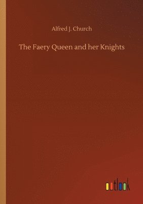 bokomslag Faery Queen and her Knights