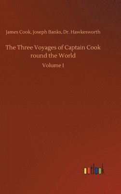 The Three Voyages of Captain Cook round the World 1