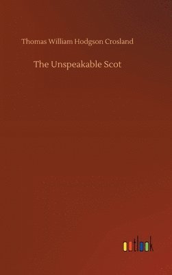 bokomslag The Unspeakable Scot